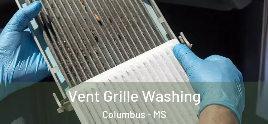  Vent Grille Washing Columbus - MS